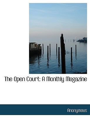 The Open Court: A Monthly Magazine 1140346083 Book Cover