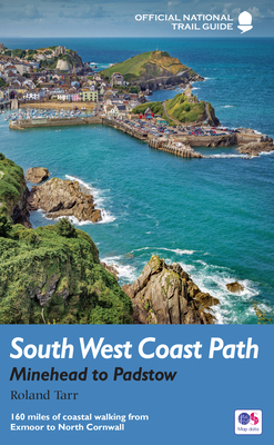 South West Coast Path: Minehead to Padstow: Nat... 1781315647 Book Cover