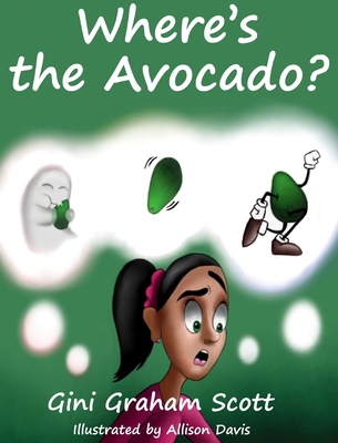Where's the Avocado? 1949537978 Book Cover