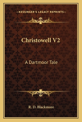 Christowell V2: A Dartmoor Tale 116361596X Book Cover