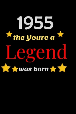 Paperback 1955 The year a LEGEND was born: Blank Lined Notebook. Funny and cute gag gift for 65th Birthday for men, women, daughter, son, girlfriend, ... wife, husband, co-worker,perfect Gift,Logbook Book