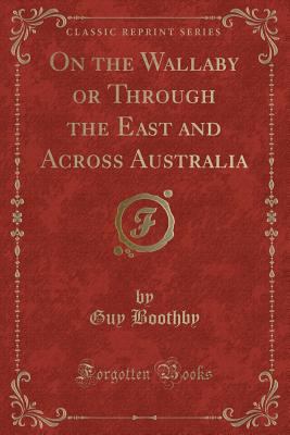 On the Wallaby or Through the East and Across A... 0282300635 Book Cover