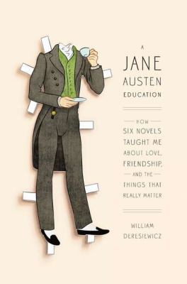 A Jane Austen Education: How Six Novels Taught ... 1594202885 Book Cover