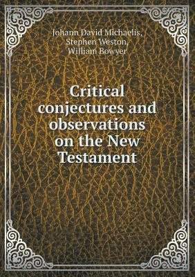 Critical Conjectures and Observations on the Ne... 5518658729 Book Cover