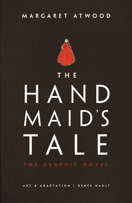 The Handmaid's Tale: The Graphic Novel 0224101935 Book Cover