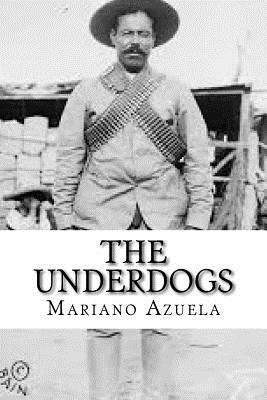 The Underdogs 1539186830 Book Cover