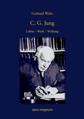 C. G. Jung: Leben - Werk - Wirkung [German] 3939322857 Book Cover