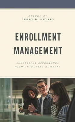 Enrollment Management: Successful Approaches wi... 1475860560 Book Cover
