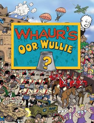 Whaur's Oor Wullie?. Jimmy Glen 1849342555 Book Cover