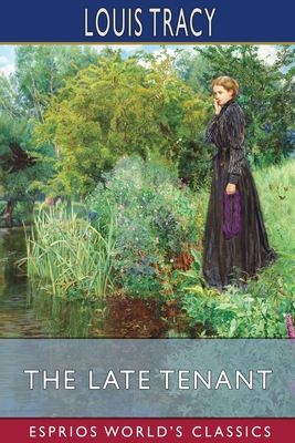 The Late Tenant (Esprios Classics) B09TQ5QJ23 Book Cover