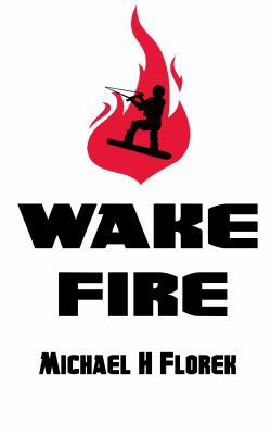 Paperback Wakefire : Foundation for Health Book