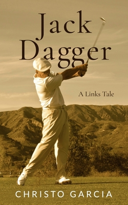Jack Dagger: A Links Tale B0BN7CNNQF Book Cover
