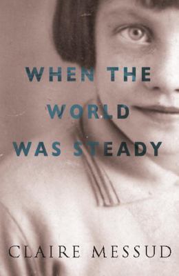 When the World Was Steady 0330488171 Book Cover