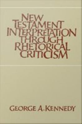 New Testament Interpretation Through Rhetorical... 1469616262 Book Cover