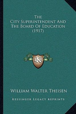 The City Superintendent And The Board Of Educat... 116508242X Book Cover