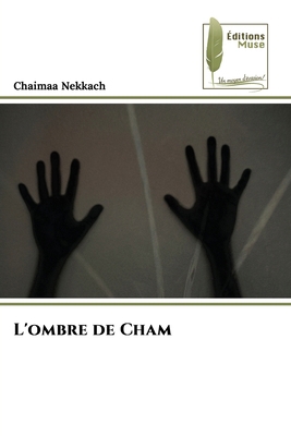 L'ombre de Cham [French] 6208852250 Book Cover