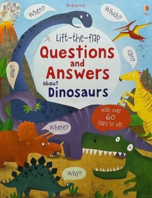 Lift-the-Flap Questions and Answers About Dinos... 0794534473 Book Cover