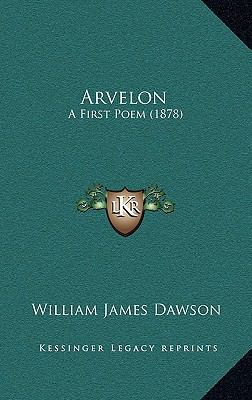 Arvelon: A First Poem (1878) 1165353296 Book Cover