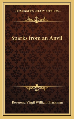 Sparks from an Anvil 1163338494 Book Cover