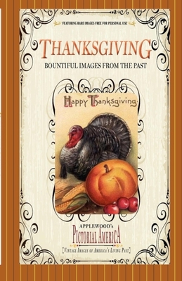 Thanksgiving (PIC Am-Old): Vintage Images of Am... 1429097086 Book Cover