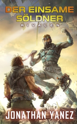 Rivalen: Ein nahe Zukunft Thriller (Der Einsame... [German]            Book Cover