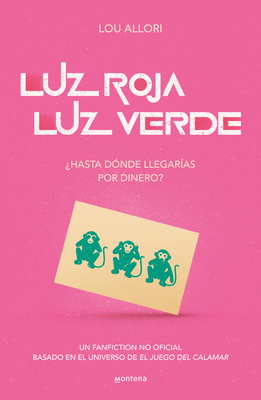 Luz Roja, Luz Verde. El Juego del Calamar. ¿Has... [Spanish] 6073814364 Book Cover
