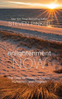 Enlightenment Now: The Case for Reason, Science... [Large Print] 1432853163 Book Cover