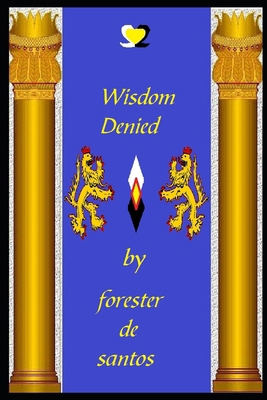 Wisdom Denied 1792004141 Book Cover