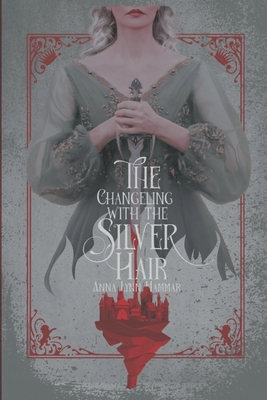 The Changeling with the Silver Hair B0BHSZF1M1 Book Cover