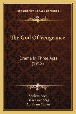 The God Of Vengeance: Drama In Three Acts (1918) 1165078074 Book Cover