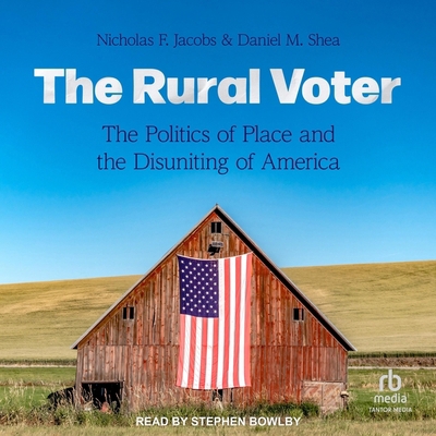 The Rural Voter: The Politics of Place and the ... B0CW55JZSW Book Cover