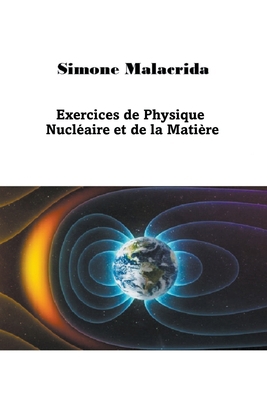 Exercices de Physique Nucléaire et de la Matière [French] B0BSPCDD25 Book Cover