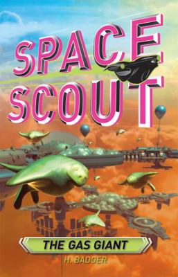 The Gas Giant (10) (Space Scout) 1921848030 Book Cover