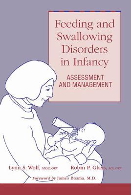 Feeding and Swallowing Disorders in Infancy: As... 1602510059 Book Cover