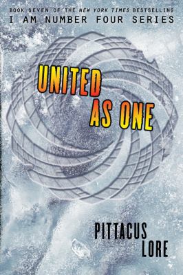 United as One (Lorien Legacies, 7) 0062458418 Book Cover