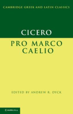 Cicero: Pro Marco Caelio 1107643481 Book Cover