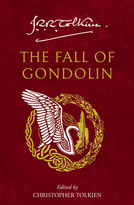 The Fall of Gondolin 0008655669 Book Cover