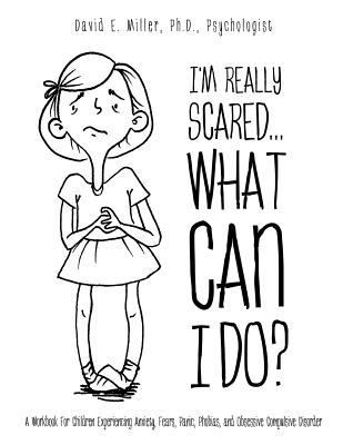 I'm Really Scared...What Can I Do? 1619968789 Book Cover