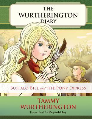 Buffalo Bill and the Pony Express 1516918770 Book Cover