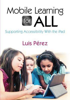 Mobile Learning for All 1452258554 Book Cover