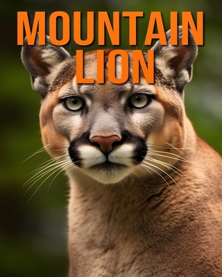 Mountain Lion: Fun and Fascinating Facts and Pi...            Book Cover