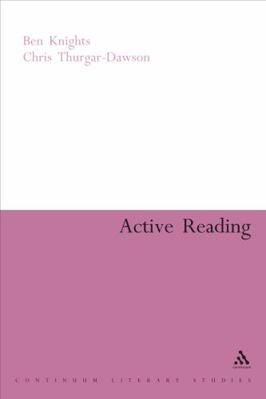 Active Reading: Transformative Writing in Liter... 0826487009 Book Cover