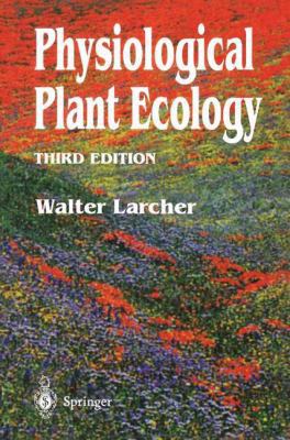Physiological Plant Ecology: Ecophysiology and ... 3540581162 Book Cover