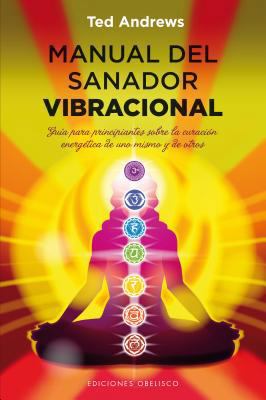 Manual del Sanador Vibracional = Vibrational He... [Spanish] 8497779398 Book Cover