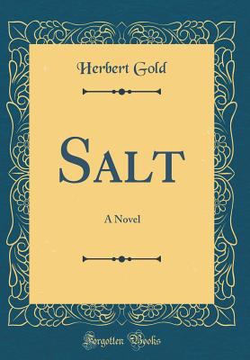 Salt: A Novel (Classic Reprint) 0332680703 Book Cover