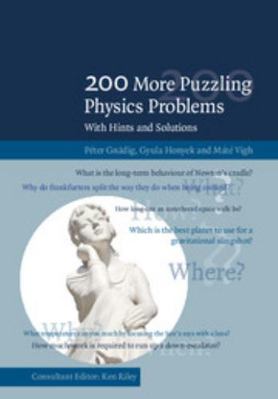 200 More Puzzling Physics Problems 1107103851 Book Cover