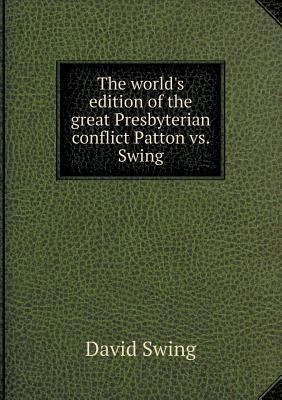 The World's Edition of the Great Presbyterian C... 5518761236 Book Cover