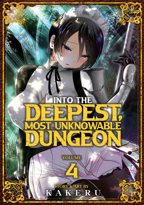 Into the Deepest, Most Unknowable Dungeon Vol. 4 1638583625 Book Cover
