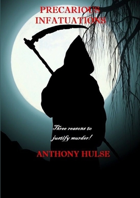 Precarious Infatuations 1326229087 Book Cover