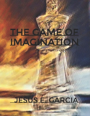 The Game of Imagination B08T43FJWK Book Cover